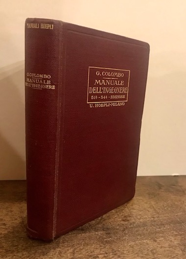 Giuseppe Colombo Manuale dell'ingegnere civile e industriale 1926 Milano U. Hoepli